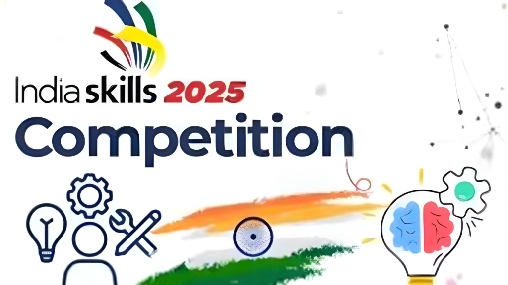 इंडिया स्किल प्रतियोगिता 2025