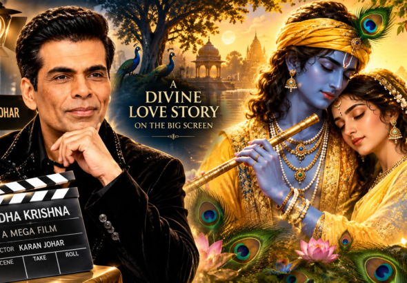 करण जौहर राधा-कृष्ण की दिव्य प्रेम कहानी